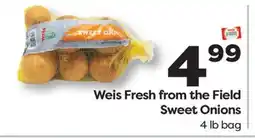 Weis Markets Weis Fresh from the Field Sweet Onions offer