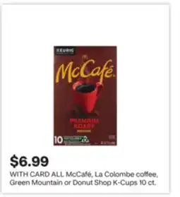 CVS ALL McCafé, La Colombe coffee, Green Mountain or Donut Shop K-Cups offer