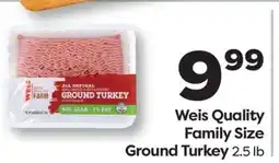 Weis Markets Weis Quality Family Size Ground Turkey offer