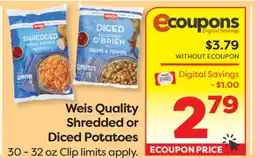 Weis Markets Weis Quality Shredded or Diced Potatoes offer