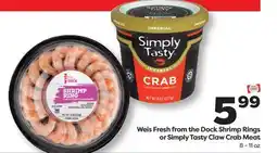 Weis Markets Weis Fresh from the Dock Shrimp Rings or Simply Tasty Claw Crab Meat offer