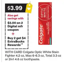 CVS Colgate Optic White Stain Fighter 4.2 oz, Max 6-6.3 oz, Total 3.3 oz or 2in1 4.6 oz toothpaste offer