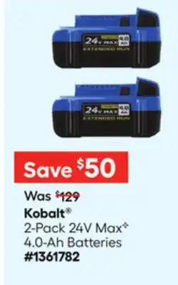 Lowe's 2-Pack 24V Max 4.0-Ah Batteries offer