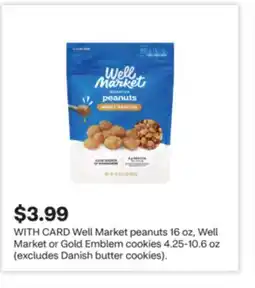 CVS Well Market peanuts 16 oz, Well Market or Gold Emblem cookies 4.25-10.6 oz offer