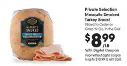 Kroger Private Selection Mesquite Smoked Turkey Breast offer