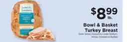 ShopRite Bowl & Basket Turkey Breast offer