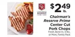 ShopRite Chairman's Reserve Prime Center Cut Pork Chops offer