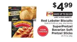 ShopRite Red Lobster Biscuits / SuperPretzel Bavarian Soft Pretzel Sticks offer