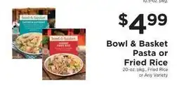 ShopRite Bowl & Basket Pasta or Fried Rice offer