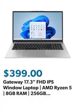 Sam's Club Gateway 17.3 FHD IPS Window Laptop | AMD Ryzen 5 | 8GB RAM | 256GB SSD | 2-Year Limited Warranty offer