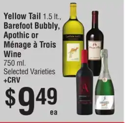 Smart & Final Yellow Tail, Barefoot Bubbly, Apothic or Ménage à Trois Wine offer