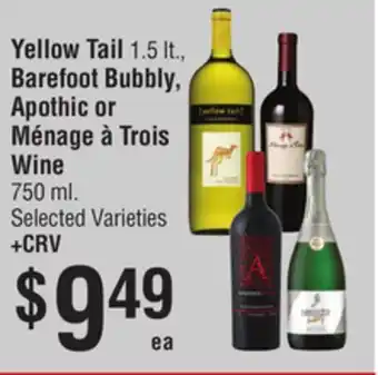 Smart & Final Yellow Tail, Barefoot Bubbly, Apothic or Ménage à Trois Wine offer