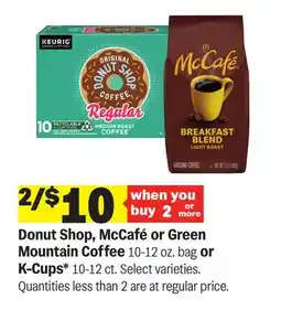 Meijer Donut Shop, McCafé or Green Mountain Coffee 10-12 oz. bag or K-Cups* 10-12 ct offer