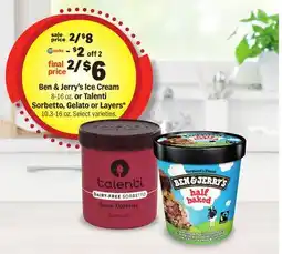 Meijer Ben & Jerry's Ice Cream 8-16 oz. or Talenti Sorbetto, Gelato or Layers* 10.3-16 oz offer