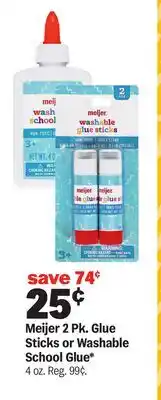 Meijer Meijer 2 Pk. Glue Sticks or Washable School Glue offer