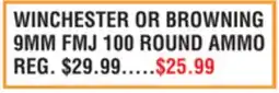 Dunham's Sports WINCHESTER OR BROWNING 9MM FMJ 100 ROUND AMMO offer