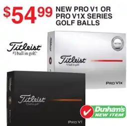 Dunham's Sports NEW PRO V1 OR PRO V1X SERIES GOLF BALLS offer