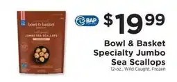 ShopRite Bowl & Basket Specialty Jumbo Sea Scallops offer