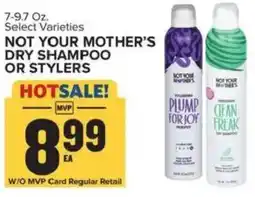 Food Lion Not your mother's dry shampoo or stylers offer
