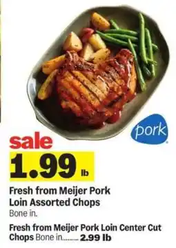 Meijer Fresh from Meijer Pork Loin Assorted Chops offer