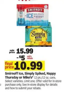 Meijer Smirnoff Ice, Simply Spiked, Happy Thursday or Mike’s offer