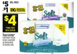 Dollar General True Living Soft Bath Tissue offer