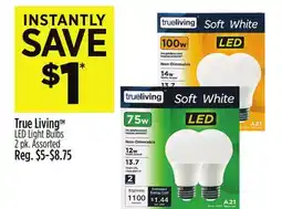 Dollar General True Living LED Light Bulbs offer