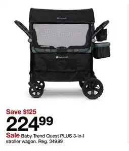 Target Baby Trend Quest PLUS 3-in-1 stroller wagon offer