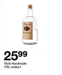 Target Tito's Handmade 1.75L vodka.‡ offer