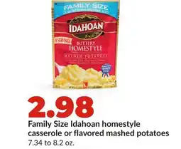 Hy-Vee Family Size Idahoan homestyle casserole or flavored mashed potatoes offer