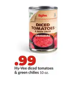 Hy-Vee Hy-Vee diced tomatoes & green chilies offer