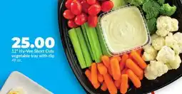 Hy-Vee 12 Hy-Vee Short Cuts vegetable tray with dip offer
