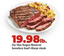 Hy-Vee Hy-Vee Angus Reserve boneless beef ribeye steak offer