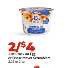 Hy-Vee Just Crack an Egg or Oscar Mayer Scramblers offer
