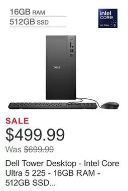 Costco Dell Tower Desktop - Intel Core Ultra 5 225 - 16GB RAM - 512GB SSD - Windows 11 Home offer