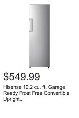 Costco Hisense 10.2 cu. ft. Garage Ready Frost Free Convertible Upright Freezer with Seal Break Handle offer