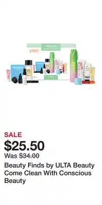 Ulta Beauty Beauty Finds by ULTA Beauty Come Clean With Conscious Beauty offer
