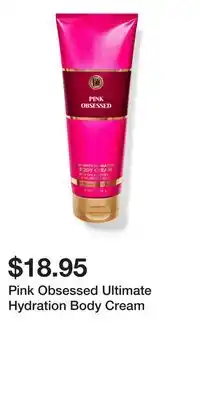 Bath & Body Works Pink Obsessed Ultimate Hydration Body Cream offer