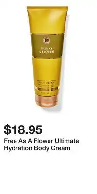Bath & Body Works Free As A Flower Ultimate Hydration Body Cream offer