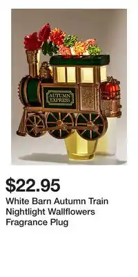 Bath & Body Works White Barn Autumn Train Nightlight Wallflowers Fragrance Plug offer