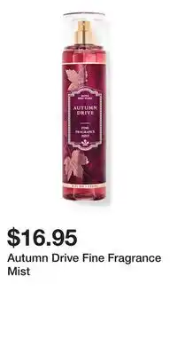 Bath & Body Works Autumn Drive Fine Fragrance Mist offer
