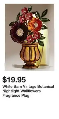 Bath & Body Works White Barn Vintage Botanical Nightlight Wallflowers Fragrance Plug offer