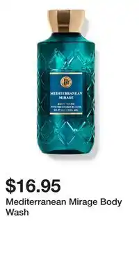 Bath & Body Works Mediterranean Mirage Body Wash offer