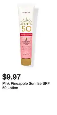 Bath & Body Works Pink Pineapple Sunrise SPF 50 Lotion offer