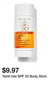 Bath & Body Works Tahiti Isle SPF 30 Body Stick offer