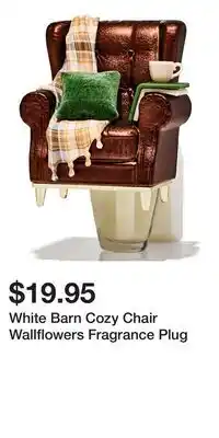 Bath & Body Works White Barn Cozy Chair Wallflowers Fragrance Plug offer