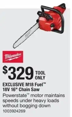The Home Depot Milwaukee EXCLUSIVE M18 Fuel 18V 16" Chain Saw offer