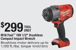 The Home Depot Milwaukee M18 Fuel 18V 1/2" Brushless Compact Impact Wrench offer