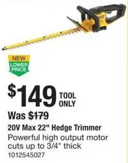 The Home Depot DeWalt 20V Max 22" Hedge Trimmer offer