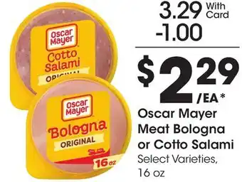 Ralphs Oscar Mayer Meat Bologna or Cotto Salami offer